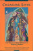 Changing Lives: Life Stories of Asian Pioneers in Women's Studies by Wsa Committee, Florence Howe