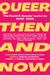 Queer Then and Now