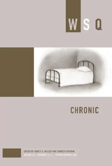 Chronic by Nancy K. Miller, Tahneer Oksman