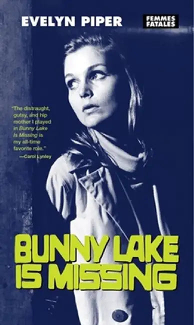 Bunny Lake Is Missing by Evelyn Piper