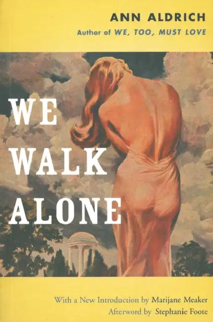 We Walk Alone by Ann Aldrich, Marijane Meaker, Stephanie Foote