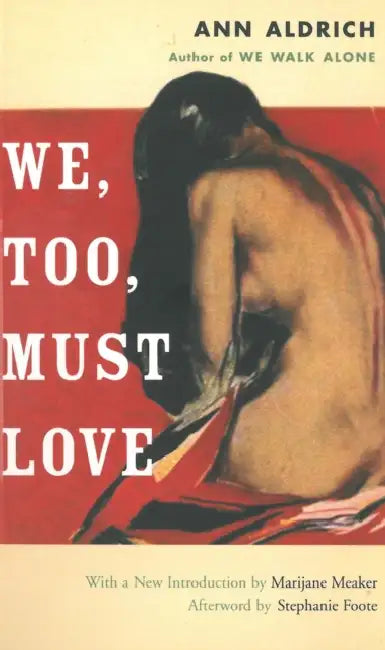 We, Too, Must Love by Ann Aldrich, Marijane Meaker, Stephanie Foote