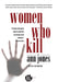 Women Who Kill by Ann Jones