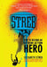 Streb: How to Become an Extreme Action Hero by Elizabeth Streb