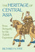 The Heritage of Central Asia by N. Richard Frye