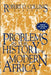 Problems in the History of Modern Africa by Robert O. Collins