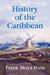 History of the Caribbean by Frank Moya Pons