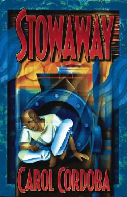 Stowaway by Carol Cordoba, Max Martinez