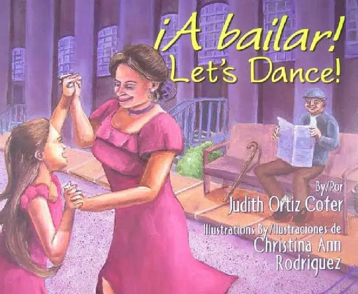 A Bailar!/Let's Dance by Judith Ortiz Cofer