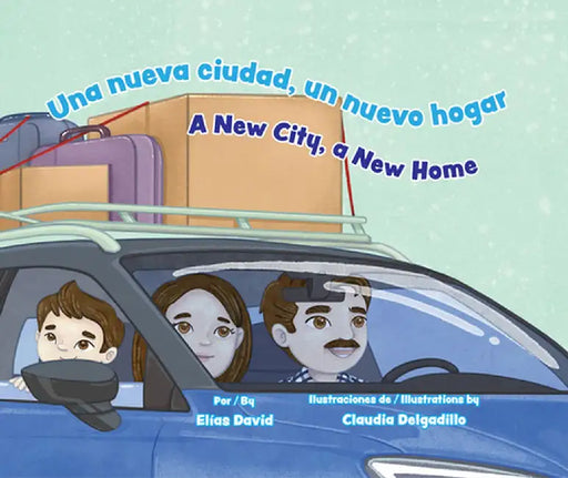 Una Nueva Ciudad, Un Nuevo Hogar / A New City, a New Home by Elías David