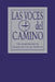 Las Voces del Camino: Un Complemento de Singing the Living Tradition by Unitarian Universalist Association