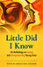 Little Did I Know: An Anthology on Loving and Companioning Young Lives by Vanessa Rush Southern