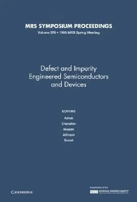 Defect and Impurity Engineered Semiconductors and Devices by I. Akasaki, S. Ashok, J. Chevallier