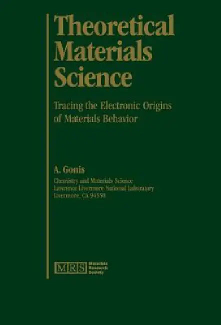 Theoretical Materials Science by A. Gonis