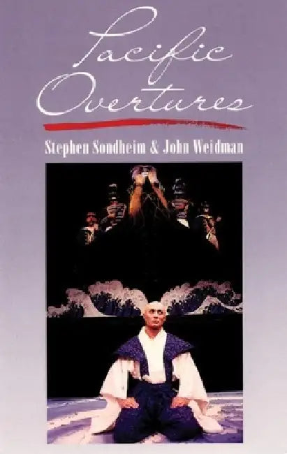 Pacific Overtures by Stephen Sondheim, John Weidman
