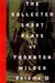 The Collected Short Plays of Thornton Wilder, Volume II by Thornton Wilder