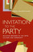 Invitation to the Party: Building Bridges to the Arts, Culture and Community by Donna Walker-Kuhne