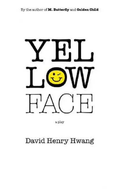Yellow Face by David Henry Hwang