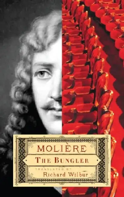 The Bungler by Jean-Baptiste Moliere