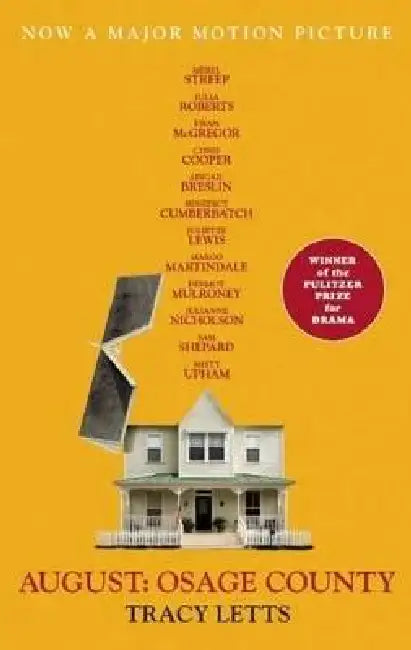 August: Osage County by Tracy Letts