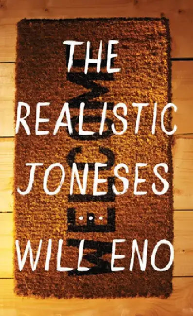 The Realistic Joneses by Will Eno