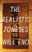 The Realistic Joneses by Will Eno