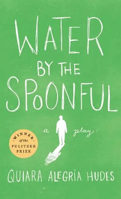 Water by the Spoonful (Revised Tcg Edition) by Quiara Alegr Hudes