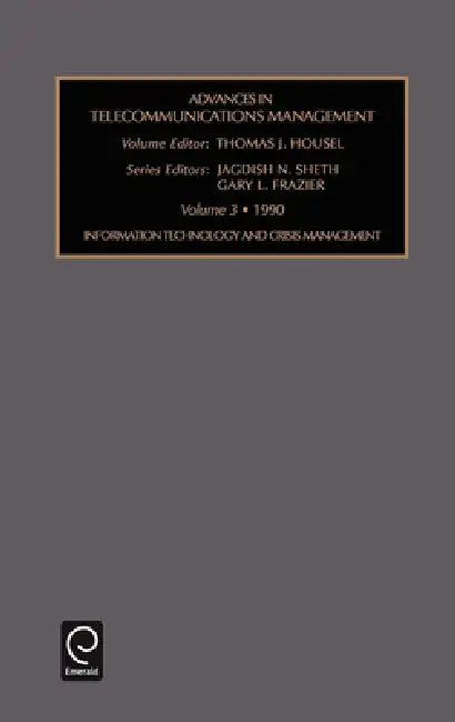 Advances in Telecommunication Management by Jagdish N. Sheth, Gary L. Frazier, Thomas J. Housel