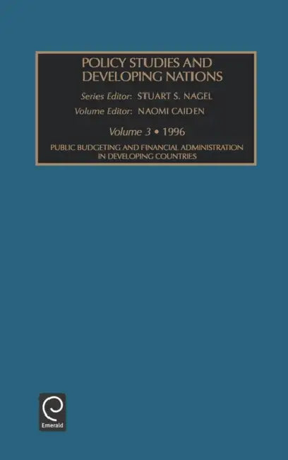 Policy Studies in Developing Nations by Stuart S. Nagel, Naomi Caiden