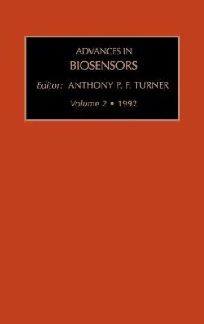 Advances in Biosensors: Volume 2 by Anthony Turner
