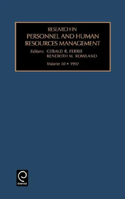 Research in Personnel and Human Resources Management by Gerald R. Ferris, Kendrith M. Rowland