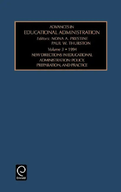 Adv Ed Admin V 3 by Paul W. Thurston, Nora A. Prestine