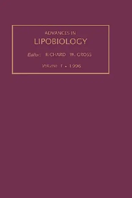 Advances in Lipobiology, Volume 1 by R. W. Gross