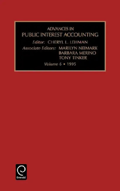 Advances in Public Interest Accounting by Cheryl R. Lehman, Marilyn Neimark, Barbara Dubis Merino