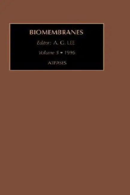 Atpases: Volume 5 by A. G. Lee