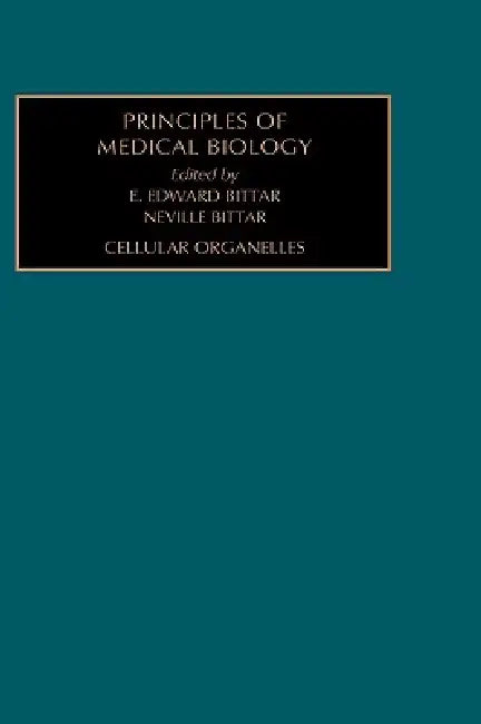 Cellular Organelles: Volume 2 by Edward Bittar