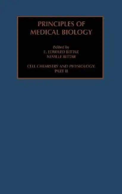 Cell Chemistry and Physiology: Part II: Volume 4b by Edward Bittar