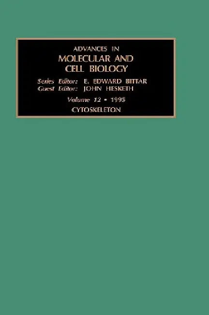 Cytoskeleton: Volume 12 by J. Hesketh