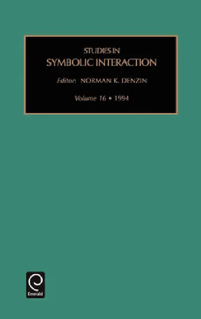 Studies in Symbolic Interaction by Norman K. Denzin