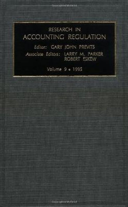 Research in Accounting Regulation by Cary John Previts