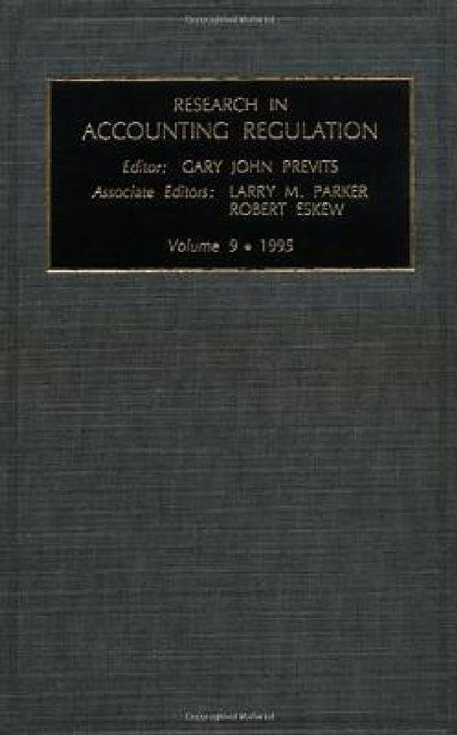 Research in Accounting Regulation by Cary John Previts