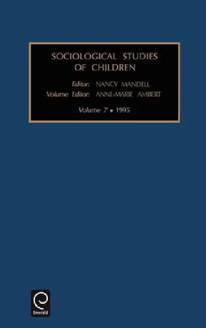 Sociological Studies of Children by Anne-Marie Ambert, Nancy Mandell