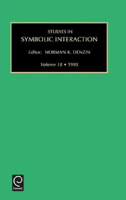 Studies in Symbolic Interaction by Norman K. Denzin