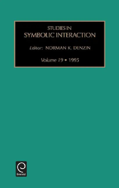 Studies in Symbolic Interaction by Norman K. Denzin