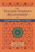 The Teacher-Student Relationship by Jamgon Kongtrul Lodro Taye, Lama Tharchin, Gyatrul Rinpoche
