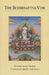 The Bodhisattva Vow by Geshe Sonam Rinchen, Ruth Sonam, Ruth Sonam