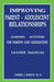 Improving Parent-Adolescent Relationships: Learning Activities For Parents and adolescents by Darrell J. Burnett