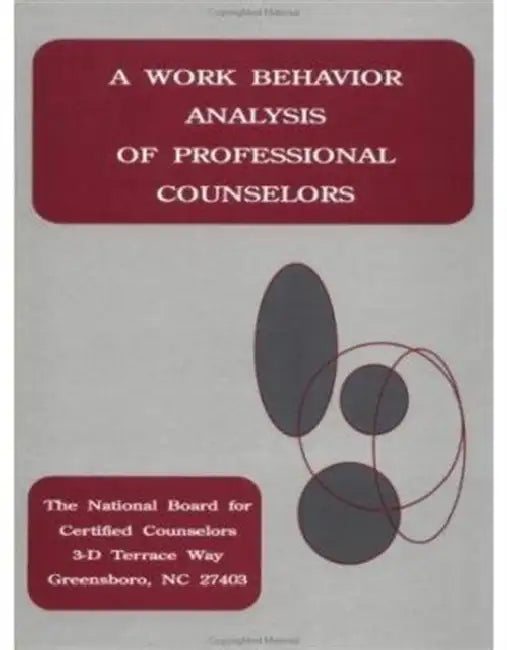 A Work Behavior Analysis of Professional Counselors by National Board For Certified Counselors