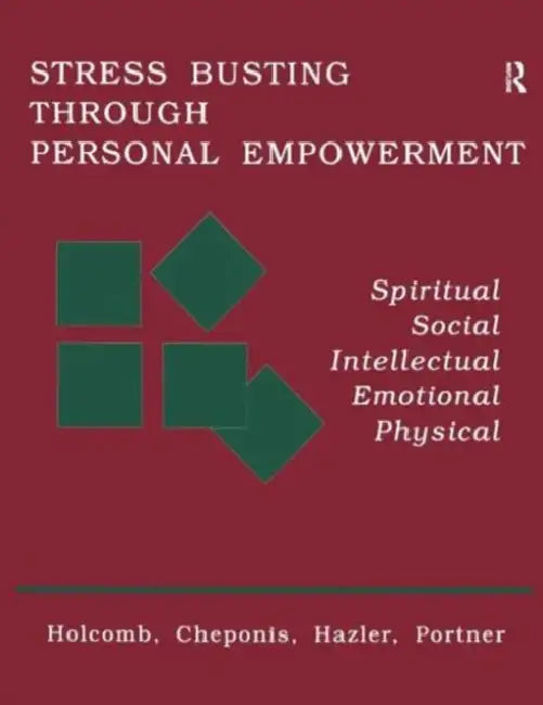 Stress Busting Through Personal Empowerment by Holcomb Thomas F.