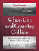 When City and Country Collide: Managing Growth in the Metropolitan Fringe by Tom Daniels